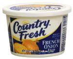 Country Fresh  regular french onion dip made with sour cream Center Front Picture