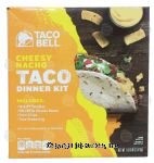 Taco Bell  cheesy nacho taco dinner kit; includes tortillas, cheese sauce, corn chips, taco seasoning Center Front Picture