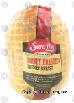 Sara Lee  honey roasted turkey breast, price per pound Center Front Picture