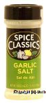 Spice Classics  garlic salt Center Front Picture