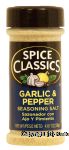 Spice Classics  garlic & pepper seasoning salt Center Front Picture