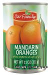 Our Family  mandarin oranges in light syrup Center Front Picture