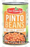 Our Family  pinto beans, no salt added Center Front Picture