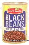 Our Family  black beans, no salt added Center Front Picture