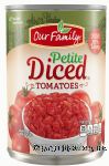 Our Family  petite diced tomatoes Center Front Picture