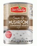 Our Family  cream of mushroom condensed soup Center Front Picture