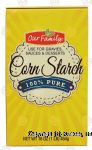 Our Family  corn starch for gravies, sauces & desserts Center Front Picture