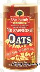 Our Family  old fashioned oats Center Front Picture