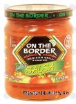 On The Border Mexican Grill & Cantina mild salsa Center Front Picture